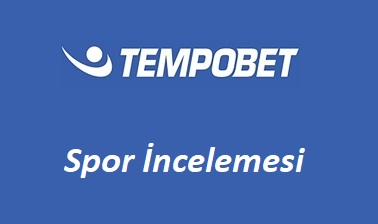 Tempobet Spor İncelemesi