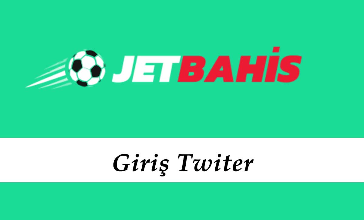 Jetbahis Giriş Twitter