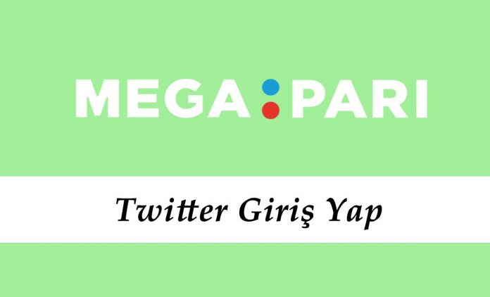 Megapari Twitter Giriş Yap