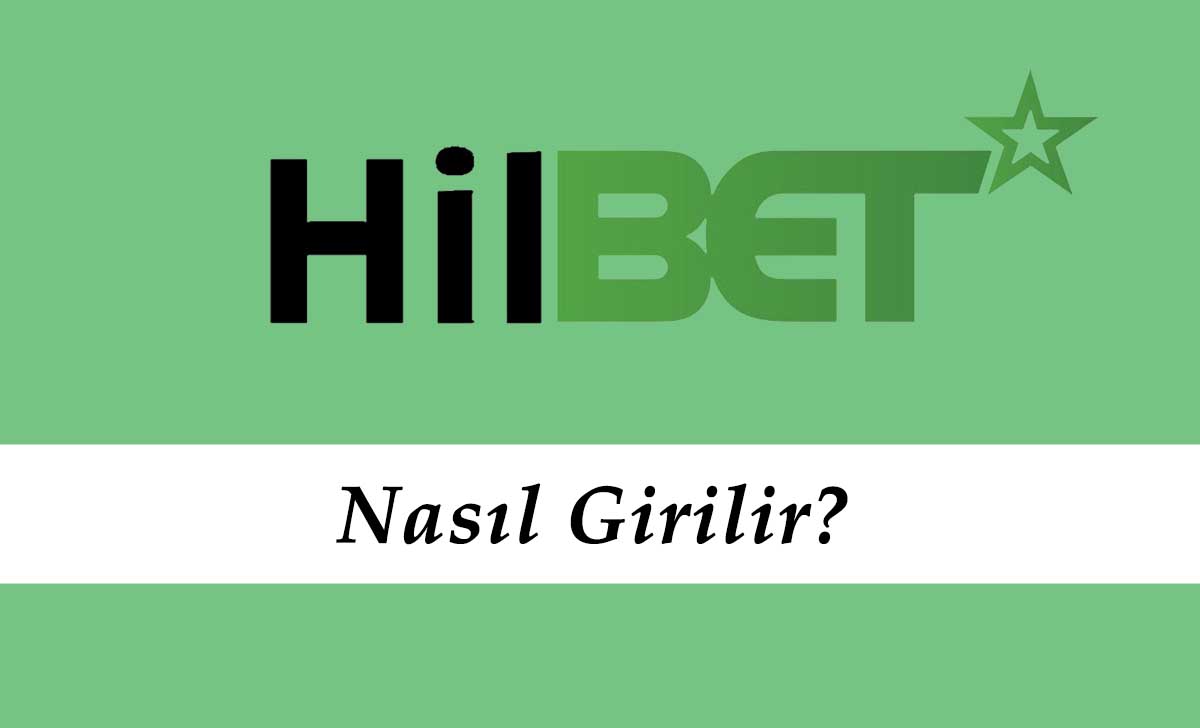 Hilbet Nasıl Girilir?