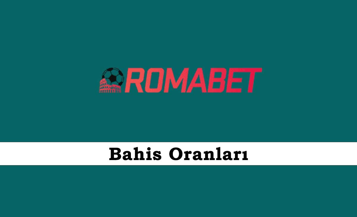 Romabet Bahis Oranları