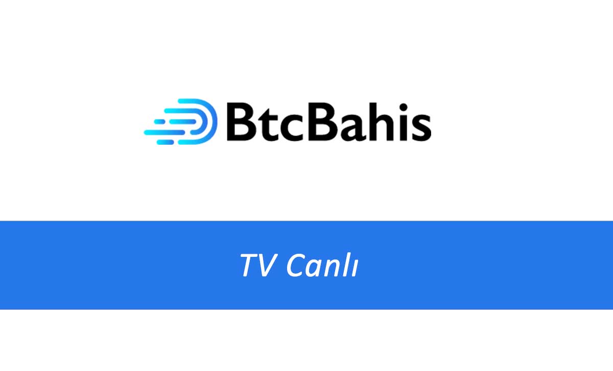 Btcbahis TVcanlı