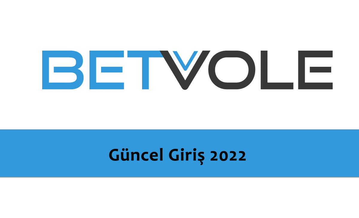 Betvole Güncel Giriş 2022