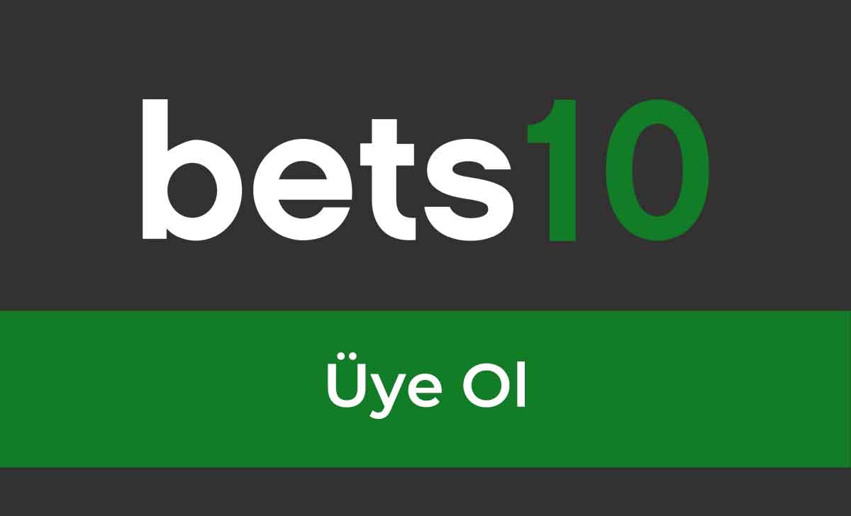 Bets10 Üye ol