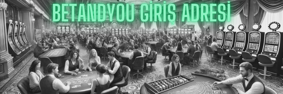 Betandyou Giriş Adresi