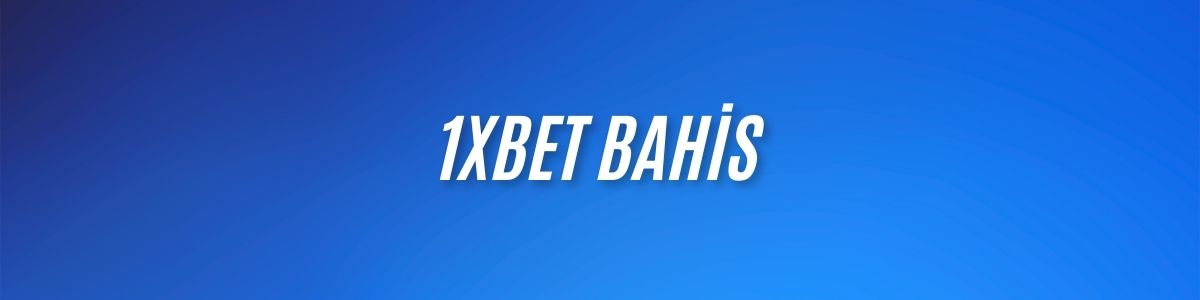 1xbet Bahis